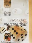 Építsük fel a matematikát