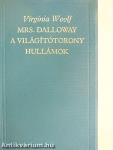 Mrs. Dalloway/A világítótorony/Hullámok