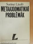 Metaaxiomatikai problémák