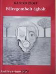 Félregombolt égbolt (dedikált példány)