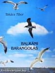 Balkáni barangolás (dedikált példány)