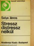 Stressz distressz nélkül
