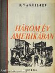 Három év Amerikában