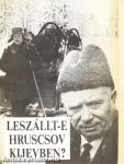 Leszállt-e Hruscsov Kijevben?
