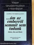 ...ám az emberről semmit sem tudunk