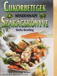 Cukorbetegek mindennapi szakácskönyve