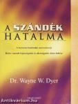 A szándék hatalma