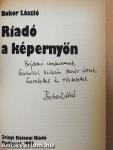 Riadó a képernyőn (dedikált példány)