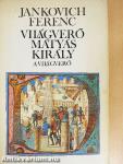 Világverő Mátyás király 1-3.