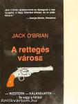 A rettegés városa