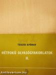 Hétfokú olvasógyakorlatok II.