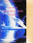 Majd ha az Orion fölszáll