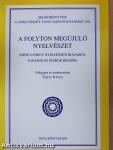 A folyton megújuló nyelvészet (dedikált példány)