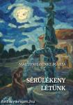 Sérülékeny létünk
