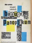 Bűnügyi panoptikum