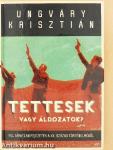Tettesek vagy áldozatok?