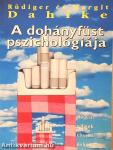 A dohányfüst pszichológiája