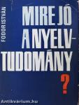 Mire jó a nyelvtudomány?