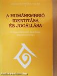 A humánembrió identitása és jogállása (dedikált példány)