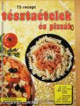 Tésztaételek és pizzák