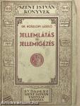 Jellemlátás és jellemigézés