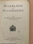 Jellemlátás és jellemigézés