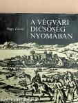 A végvári dicsőség nyomában