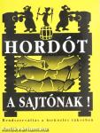 Hordót a sajtónak!