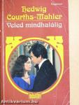 Veled mindhalálig