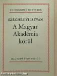 A Magyar Akadémia körül