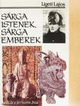 Sárga istenek, sárga emberek