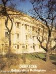 Debrecen - Református Kollégium