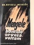 Mengele boncoló orvosa voltam