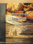 Mindennapi kenyerünk (dedikált példány)
