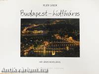 Budapest - hídfőváros (dedikált példány)