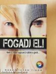 Fogadj el!