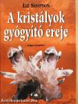 A kristályok gyógyító ereje