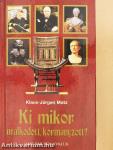 Ki mikor uralkodott, kormányzott?