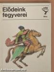 Elődeink fegyverei