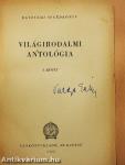 Világirodalmi antológia I.