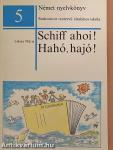 Schiff ahoi!