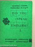Do You Speak English? I.