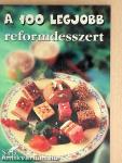 A 100 legjobb reformdesszert