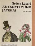 Anyanyelvünk játékai