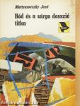 Hód és a sárga dosszié titka