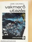 Vakmerő utazás