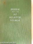Brehm - Az állatok világa III.
