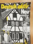 Deutsch aktiv Neu 1A - Arbeitsbuch