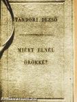 Miért élnél örökké?