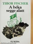 A béka segge alatt